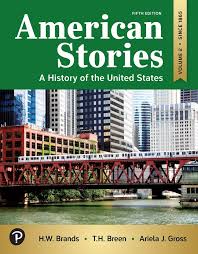 American Stories: A History of the United States, Volume 2, 5th edition |  eTextBook Subscription | Pearson+