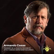 Celebramos el nombramiento del cineasta Armando Casas como presidente de la  Academia Mexicana de Artes y Ciencias Cinematográficas (@academiacinemx)  para el periodo 2023-2025, le deseamos una exitosa gestión, ¡enhorabuena!  Agradecemos y reconocemos