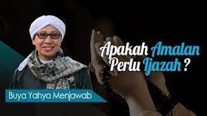 Apakah Amalan Perlu Ijazah Buya Yahya Menjawab Youtube