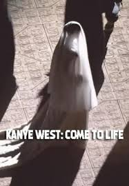 Kanye West Come To Life Music Video 2021 Filmaffinity
