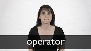 Maybe you would like to learn more about one of these? Operator Definition And Meaning Collins English Dictionary