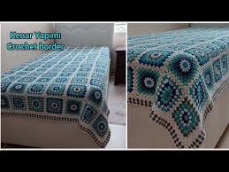 tig isi ceyizlik battaniye yatak ortusu modelleri easy crochet border battaniye kenar yapimi youtube battaniye tig isleri yatak ortusu