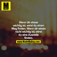 Wenn Dir Etwas Wichtig Ist Made My Day
