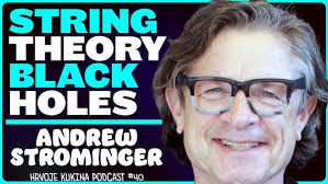 Andrew Strominger: String Theory, Black Holes, Quantum Gravity, Symmetry