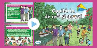 5) ce zi a fost ieri? CopilÄria De Ieri Èi De Azi Prezentare Powerpoint