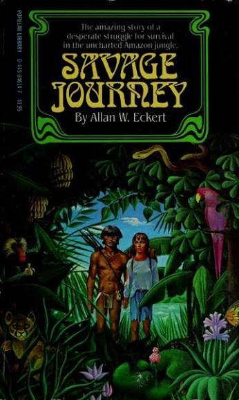 Savage journey : Eckert, Allan W : Free Download, Borrow, and Streaming :  Internet Archive
