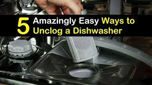 5 Amazingly Easy Ways To Unclog A Dishwasher