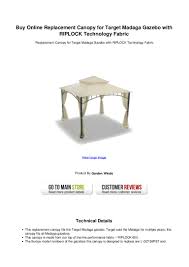 A gazebo canopy is an attached or freestanding structure that is usually roofed but open from all sides. Buy Online Replacement Canopy For Target Madaga Gazebo With Riplock T