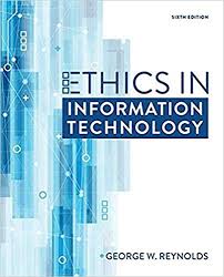 Ethics In Information Technology Reynolds George 9781337405874 Amazon Com Books