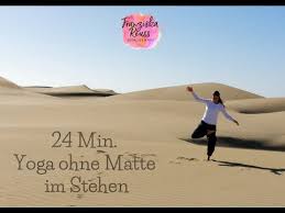 Da sollte man nicht gleich auf der matte stehen.: Yoga Ohne Yoga Matte Im Stehen 24 Min Youtube