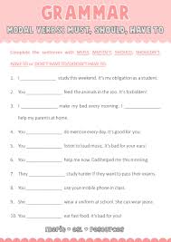 The exercises are at the bottom of the page. Modal Verbs Must Should Have To Worksheet Quizalize