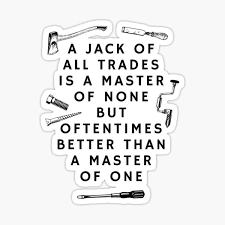 Jack of all trades master of none but. Jack Of All Trades Stickers Redbubble
