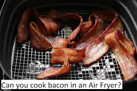 How do you cook bacon in a deep fryer? Rosa For Life Can You Cook Bacon In An Air Fryer