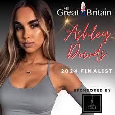 👑 Exciting News! Meet our next finalist for Ms Great Britain 2024, the  fabulous Ashley Dowds! 🌟 Huge thank you to her sponsor