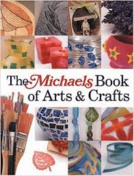 These are also great for advertising purposes when employed. The Michaels Book Of Arts Crafts Amazon Com Books