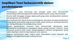 Teori kognitif melihat melampaui perilaku untuk menjelaskan pembelajaran berbasis otak. Teori Belajar Teori Behaviorisme Oleh Iswadi M Pd Ppt Download