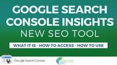 Google Search Console Insights - What It Is, How to Access & How ...