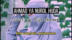 Ahmad ya nurul huda lirik latin. Vlog Sholawat 776 Sholawat Ahmad Ya Nurul Huda Lirik Cover Puja Sharma Youtube