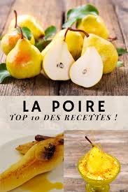 10 Recettes A Base De Poires Poire Salade De Poire Recette