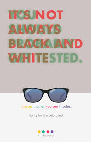 We are proud to be one of the only authorized retailers on the west coast of florida to carry enchroma glasses! Enchroma Print Ad On Behance