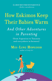 Find out how to get press for your brand by developing relationships with journalists. How Eskimos Keep Their Babies Warm And Other Adventures In Parenting From Argentina To Tanzania And Everywhere Wallace House