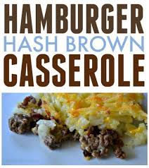 Hamburger Hash Brown Casserole A Cheesy Ground Beef Recipe Recipe Recipes Hash Brown Casserole Ground Beef Recipes