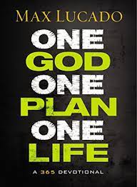 One god, one plan, one life is an ecpa 2015 christian book award finalist. One God One Plan One Life A 365 Devotional English Edition Ebook Lucado Max Amazon De Kindle Shop