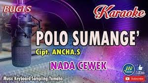 (intro) am d g em c d g c d g am kuripancaji ri lino d g engka riwatang kalemu em c nulle purani totoku d g to sipa'dua siruntu. Chord Polo Sumange Stream Lely Aan Sagita Polo Sumange By Lagu Bugis Listen Online For Free On Soundcloud Adammu Samanna Silappae Ala Silappae Midnightcontohsoal