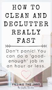 Maybe you would like to learn more about one of these? How To Clean A Cluttered House Fast The One Hour Cheater Method Filling The Jars