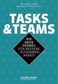 Free Download Tasks Teams Die Neue Formel Fur Bessere Zusammenarbeit German Edition