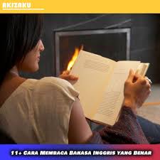 11 Cara Membaca Bahasa Inggris Yang Benar Membaca Kosakata Bahasa