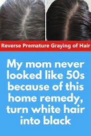 My Mom Never Looked Like 50s Because Of This Home Remedy Turn White Hair Into Black Today I Will Share A Remedy T Hair Dye Tips Grey Hair Remedies Diy Haircut