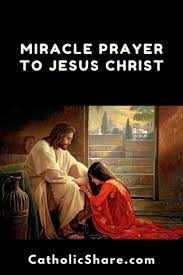 Say a miracle prayer to god when all else has failed, and your situation is hopeless. Jesus Christ Prayer For Miracle Novocom Top