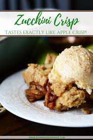 Zucchini Crisp Mock Apple Crisp Recipe Zucchini Recipes Dessert Zucchini Crisps Zucchini Desserts