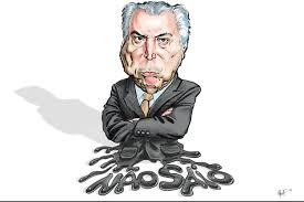 Resultado de imagem para CHARGE MICHEL TEMER