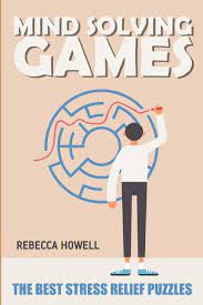 Create a custom puzzle and share it or add it to your own website. Amazon Com Mind Solving Games Four Winds Puzzles The Best Stress Relief Puzzles Mental Puzzles For Adults 9781720213789 Howell Rebecca Books