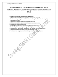 Hubungan sosial merupakan interaksi sosial yang dinamis yang menyangkuthubungan antarindividu, antarkelompok hubungan antara kelompok dan kelompok. Soal Pendalaman Esai Materi Sosiologi Kelas X Bab 2 Individu Kelompok Dan Hubungan Sosial Kurikulum Revisi 2016
