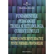 Teoria si metodologia curriculumului pedagogiei.mugata bocog dana jucan fu nda mentele pedagogiei teoria gi metodologia curriculumului repere gi instrumente. Fundamentele Pedagogiei Teoria Si Metodologia Curriculumului Ed 3 Musata Dacia Bocos Emag Ro