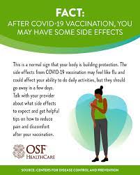 Maybe you would like to learn more about one of these? Vaccine Side Effects What You Should Know Osf Healthcare
