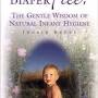 Diaper Free: The Gentle Wisdom of Natural Infant Hygiene from www.amazon.com