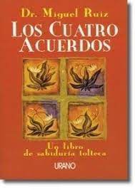 Entre los consejos ancestrales más difundidos en la actualidad figuran los cuatro acuerdos de los toltecas que son la herencia de una cultura precolombina surgida hace mil años en el sur de lo que hoy es méxico y que se caracterizó. Descarga Libro Pdf Los Cuatro Acuerdos De Miguel Ruiz Los Cuatro Acuerdos Libro Los 4 Acuerdos Libros De Motivacion