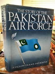 The Story of the Pakistan Air Force, 1st Edition