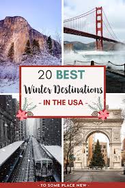 22 Best Winter Destinations In Usa For Every Traveler In 2020 Winter Destinations Winter Travel Destinations Best Winter Destinations