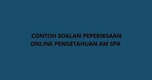Asetnya rm6juta (nilai semasa rm600juta). Contoh Soalan Pengetahuan Am Spa 2021 Exam Online Spa