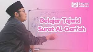 Walaa taqqrobuzzinaa innahuu kaa nafaa hisyah. Cara Gampang Belajar Ilmu Tajwid Surah Al Qori Ah Bymengaji Youtube