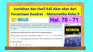Sep 20, 2019 · buku guru matematika kls 8. Ayo Kita Menalar Hal 70 71 Mat Kelas 9 Jumlahan Dan Hasil Kali Akar Akar Persamaan Kuadrat Bab 2 Youtube