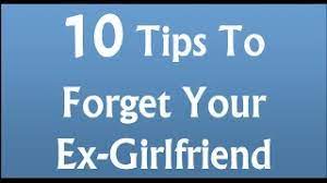 10 Tips To Forget Your Ex Girl Friend - Youtube