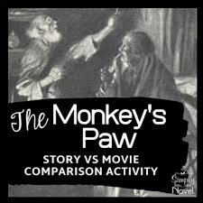 And it is his wife who forces him to make the second. The Monkey S Paw Story Versus Movie Questions Google Distance Learning