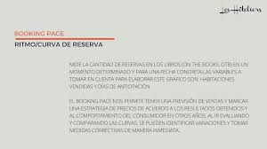 Booking Pace Ritmo O Curva De Reserva Es Un Elemento Clave Para La Gestion De Ingresos De Un Hotel Mide La Ca Comportamiento Del Consumidor Cursillo Libros