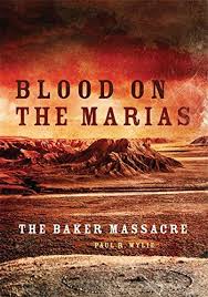 Blood on the Marias: The Baker Massacre |